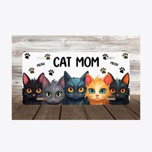 Cat Mom Car License Plate Auto Tag 6" x 12"